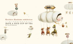 Pameran “HAVE A NICE CUP OF TEA” oleh Koichiro Kashima @DMO ARTS OSAKA, 2 November – 15 November 2018